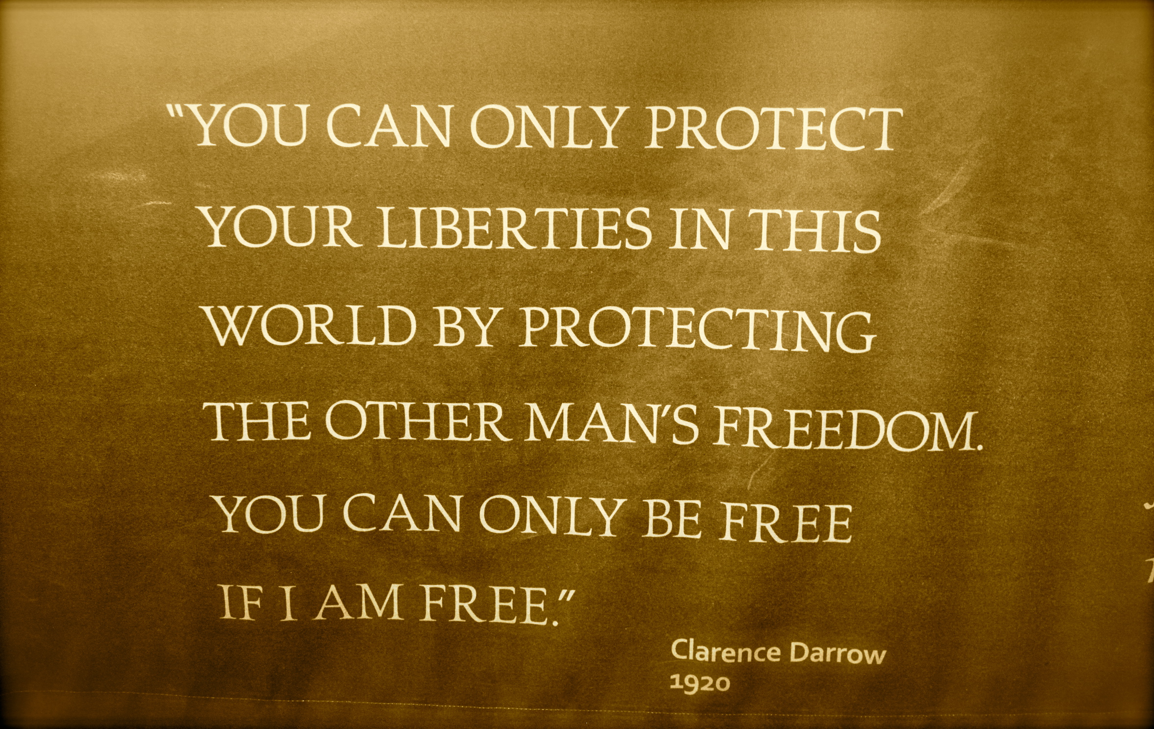 This Clarence Darrow quote from the visitor center stuck with me.  So true.